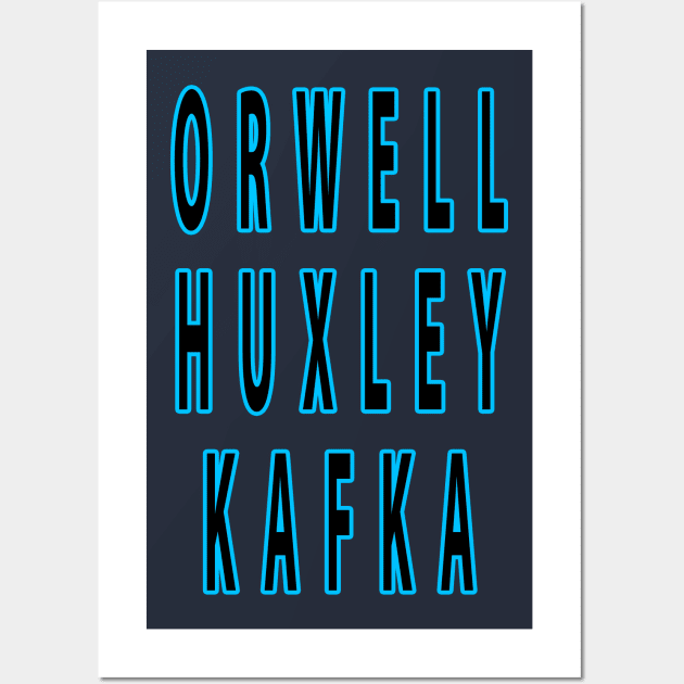 Orwell/Huxley/Kafka Wall Art by Lyvershop